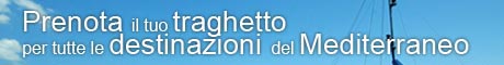 Prenota traghetti per tutte le destinazioni del mediterraneo